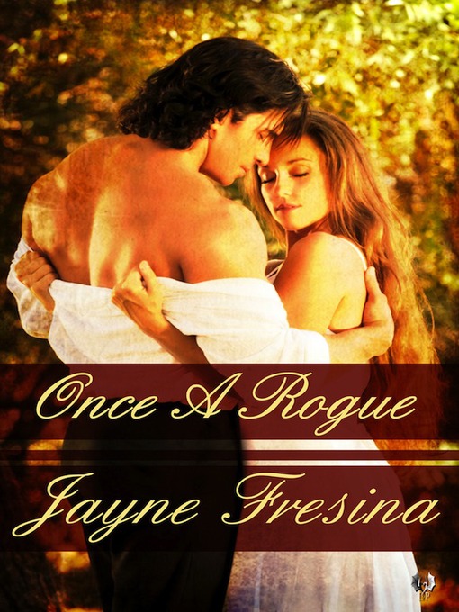 Title details for Once a Rogue by Jayne Fresina - Available
